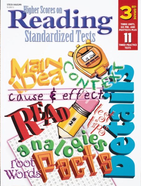Steck Vaughn Higher Scores on Reading Standardized Tests: Student Test  Grade 3