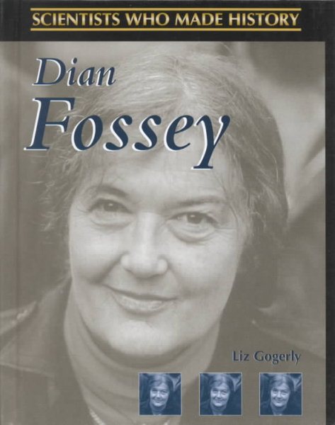 Dian Fossey (Scientists Who Made History)