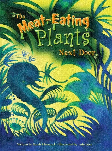Steck-Vaughn Pair-It Books Proficiency Stage 6: Individual Student Edition The Meat-Eating Plants Next Door cover