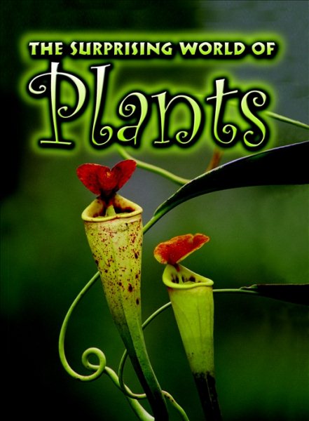 The Surprising World of Plants (Pair-It Books: Proficiency: Stage 6) cover