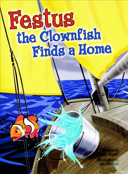 Steck-Vaughn Pair-It Books Proficiency Stage 6: Individual Student Edition Festus the Clownfish Finds a Home cover