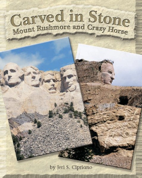 Steck-Vaughn Shutterbug Books: Leveled Reader Carved in Stone: Mt. Rushmore and Crazy Horse, Social Studies (Steck-Vaughn Shutterbug Books: Social Studies) cover