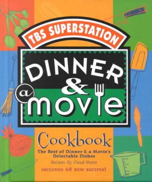 Dinner & A Movie Cookbook cover