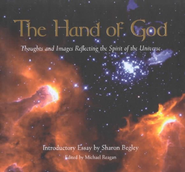 The Hand Of God: A Collection of Thoughts and Images Reflecting the Spirit of the Universe cover
