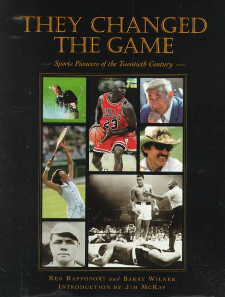 They Changed The Game: Sports Pioneers of the Twentieth Century cover
