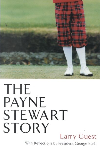 The Payne Stewart Story Hardback