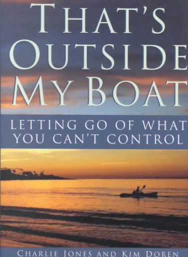 That's Outside My Boat: Letting Go of What You Can't Control cover