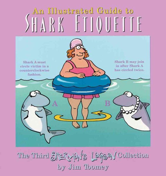The Illustrated Guide To Shark Etiquette: The Third Sherman's Lagoon Collection cover