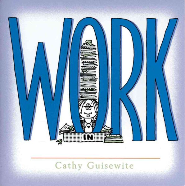 Work: A Celebration of One of the Four Basic Guilt Groups cover