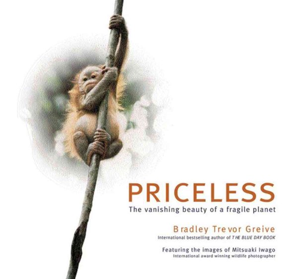 Priceless : The Vanishing Beauty of A Fragile Planet cover