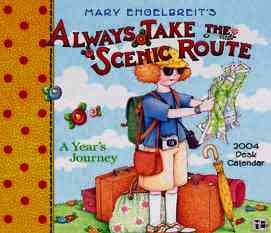 Me Always Take The Scenic Route 2004 Desk Calendar cover