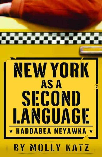 New York as a Second Language: Haddabea Neyawka cover