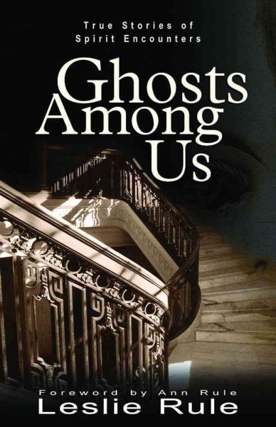 Ghosts Among Us: True Stories of Spirit Encounters cover