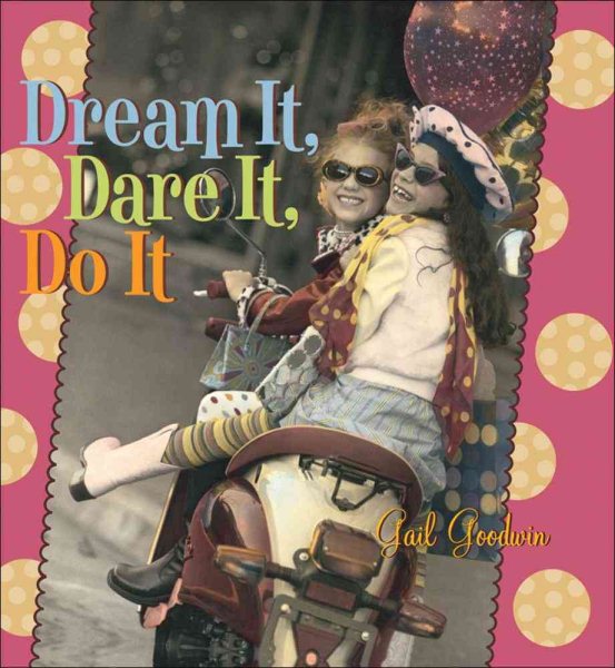 Dream It, Dare It, Do It: Reach for the Stars, Girlfriends! cover