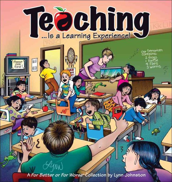 Teaching Is a Learning Experience!: A For Better or For Worse Collection (For Better or for Worse Collections)