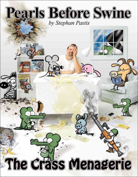 The Crass Menagerie: A Pearls Before Swine Treasury (Volume 9) cover
