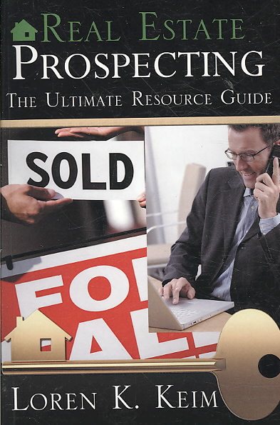 Real Estate Prospecting: The Ultimate Resource Guide cover