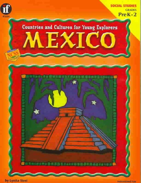 Countries and Cultures for Young Explorers, Mexico