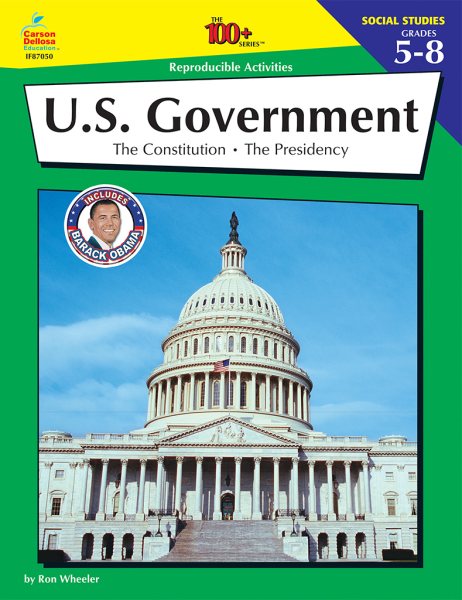 U.S. Government, Grades 5 - 8 (The 100+ SeriesTM)
