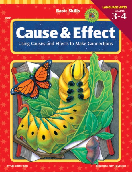 Basic Skills Cause and Effect, Grades 3 to 4: Using Causes and Effects to Make Connections cover