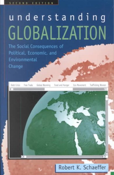 Understanding Globalization: The Social Consequences of Political, Economic, and Environmental Change cover