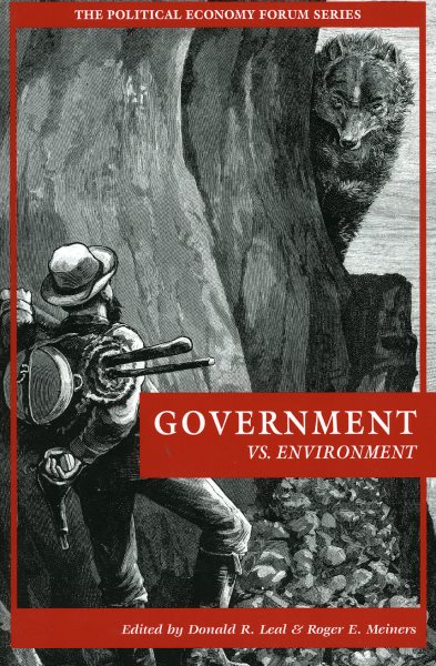 Government vs. Environment (The Political Economy Forum)