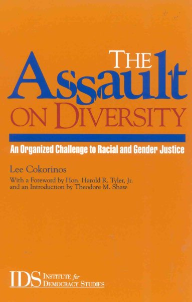 The Assault on Diversity: An Organized Challenge to Racial and Gender Justice cover