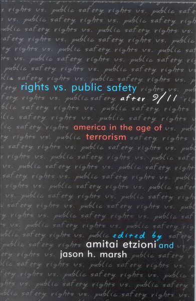 Rights vs. Public Safety After 9/11: America in the Age of Terrorism cover