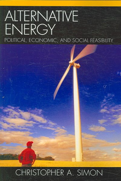 Alternative Energy: Political, Economic, and Social Feasibility cover