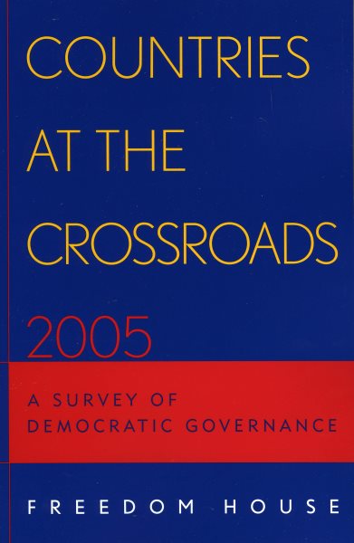 Countries at the Crossroads: A Survey of Democratic Governance cover