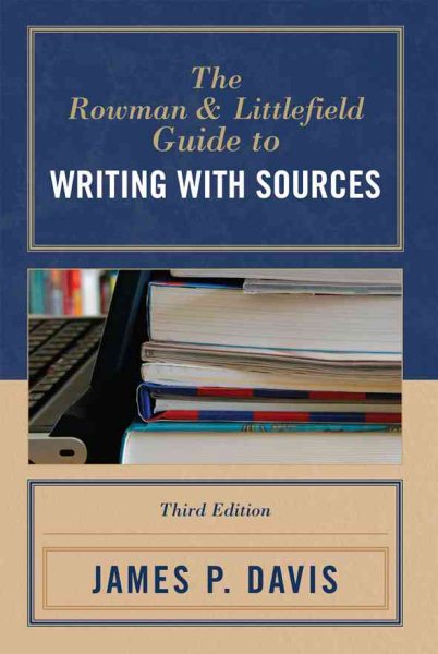 The Rowman & Littlefield Guide to Writing with Sources cover