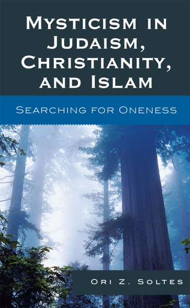 Mysticism in Judaism, Christianity, and Islam: Searching for Oneness cover