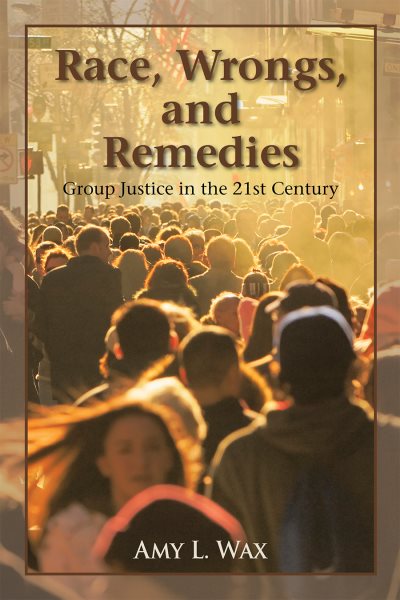 Race, Wrongs, and Remedies: Group Justice in the 21st Century (Hoover Studies in Politics, Economics, and Society) cover