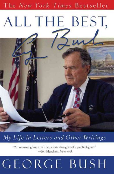 All the Best, George Bush: My Life in Letters and Other Writings cover
