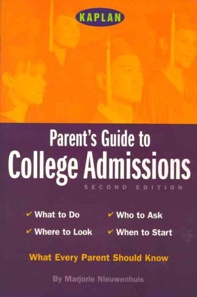 Kaplan Parent's Guide to College Admissions, Second Edition