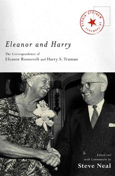 Eleanor and Harry: The Correspondence of Eleanor Roosevelt and Harry S. Truman (Lisa Drew Books) cover