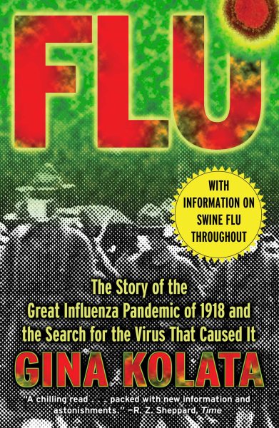 Flu: The Story Of The Great Influenza Pandemic of 1918 and the Search for the Virus that Caused It cover