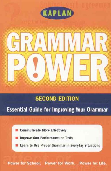 Kaplan Grammar Power, Second Edition: Empower Yourself! Grammar Skills for the Real World (Kaplan Power Books) cover