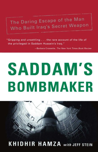Saddam's Bombmaker: The Daring Escape of the Man Who Built Iraq's Secret Weapon cover