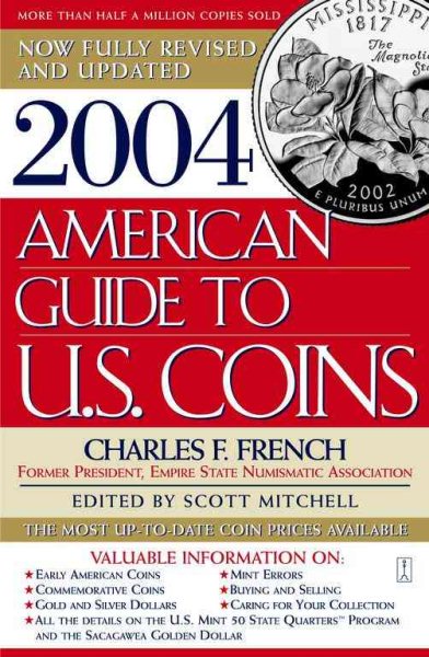 2004 American Guide to U.S. Coins: The Most Up-to-Date Coin Prices Available