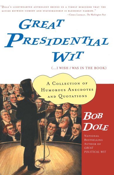 Great Presidential Wit (...I Wish I Was in the Book): A Collection of Humorous Anecdotes and Quotations (Lisa Drew Books (Paperback))