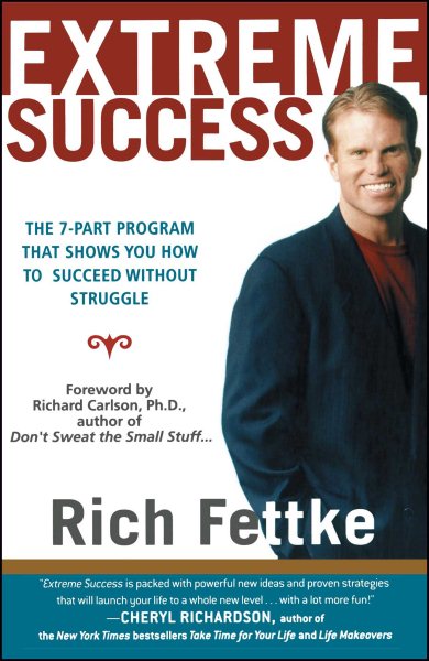 Extreme Success: The 7-Part Program That Shows You How to Succeed Without Struggle cover