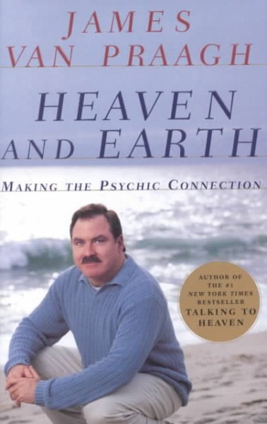 Heaven and Earth: Making the Psychic Connection cover