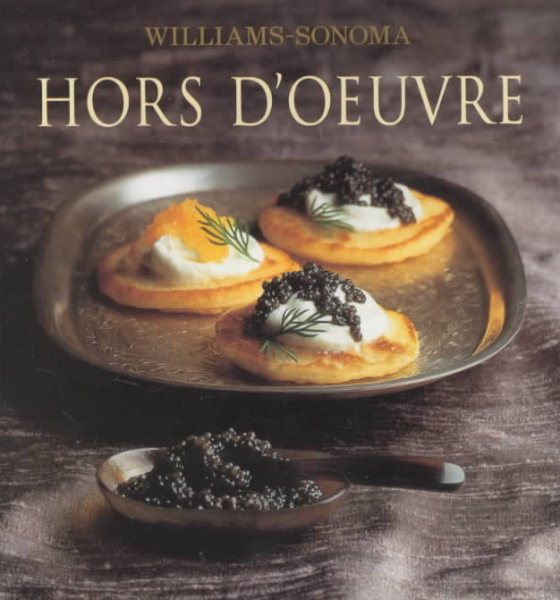 Hors D'Oeuvre: William Sonoma Collection