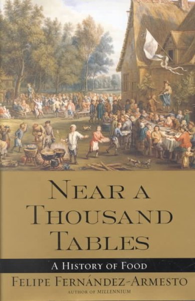 Near a Thousand Tables: A History of Food cover
