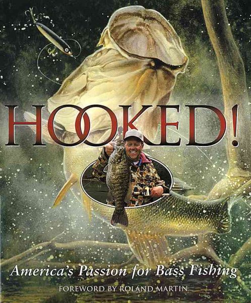 Hooked!: America's Passion for Bass Fishing cover