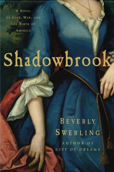 Shadowbrook: A Novel of Love, War, and the Birth of America cover