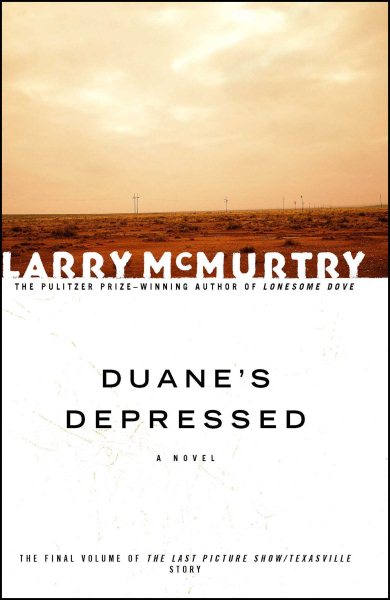Duane's Depressed: A Novel (Last Picture Show Trilogy)