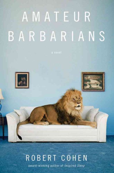 Amateur Barbarians: A Novel cover