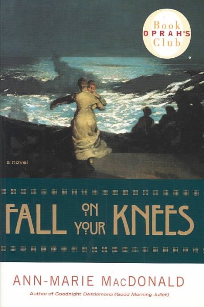 Fall on Your Knees-Oprah #45 (Oprah's Book Club)